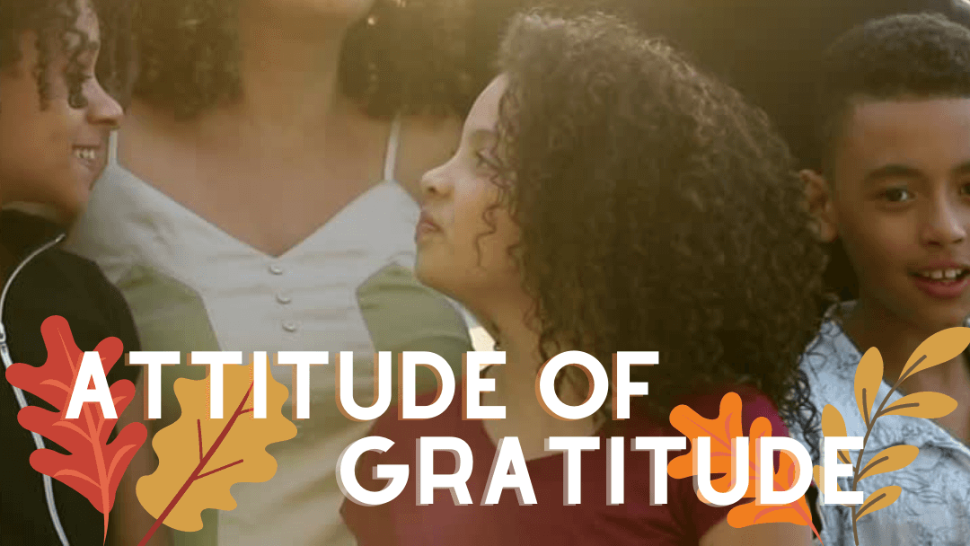 What an Attitude of Gratitude Can Mean for the Holiday Season