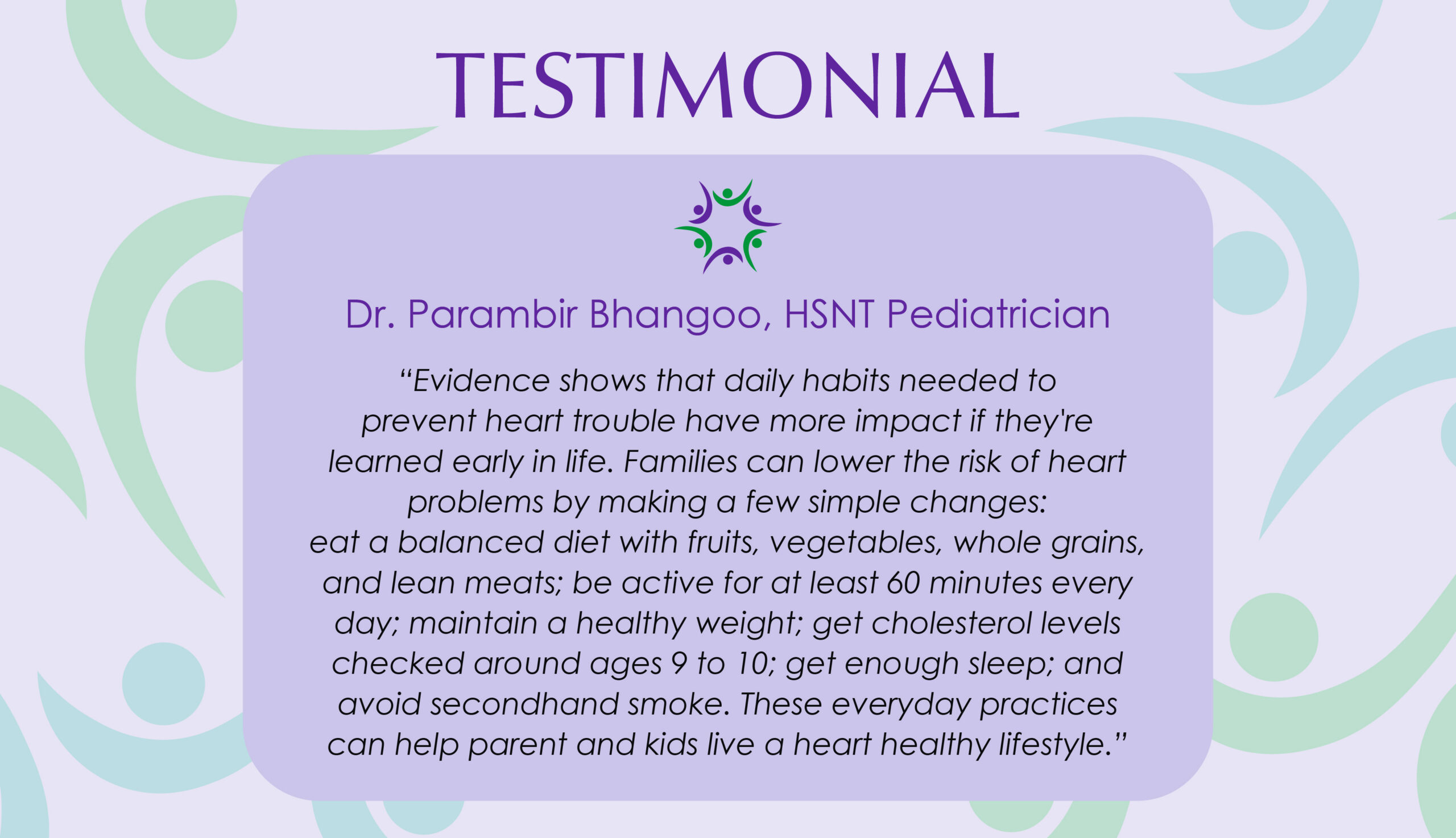 Pediatric preventive care testimonial from Dr. Parambir Bhangoo, HSNT Pediatrician
